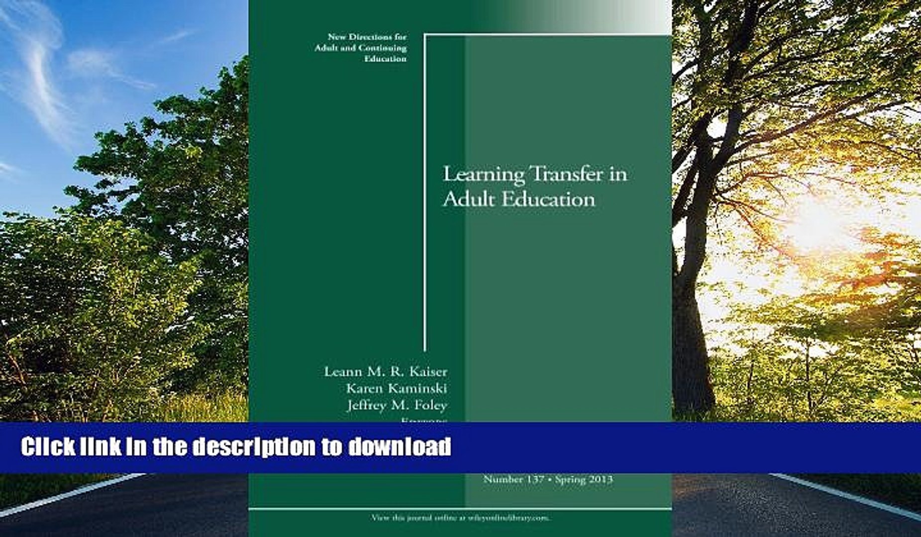 ⁣READ  Learning Transfer in Adult Education: New Directions for Adult and Continuing Education,