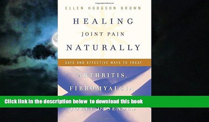 Best books  Healing Joint Pain Naturally: Safe and Effective Ways to Treat Arthritis,