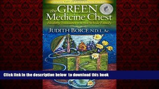 liberty books  The Green Medicine Chest: Healthy Treasures for the Whole Family online