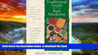 Read books  Traditional Foods Are Your Best Medicine: Improving Health and Longevity with Native