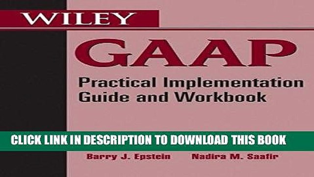 [PDF] FREE Wiley GAAP: Practical Implementation Guide and Workbook [Download] Online