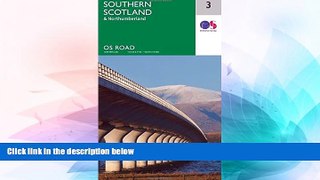 Must Have  Southern Scotland   Northumberland (OS Road Map)  Full Ebook