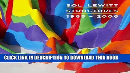 [PDF] Sol LeWitt: Structures, 1965-2006 Full Collection