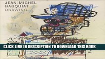 [PDF] Jean-Michel Basquiat Drawing: Work from the Schorr Family Collection Popular Online