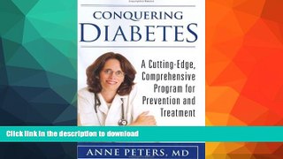 READ BOOK  Conquering Diabetes: A Cutting-Edge, Comprehensive Program for Prevention and