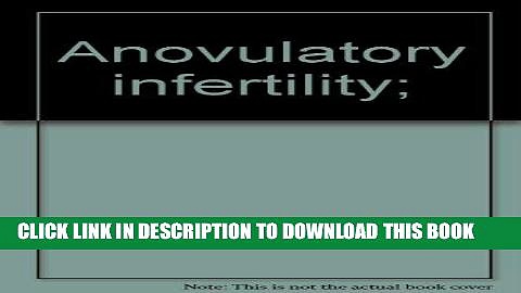 [PDF] Anovulatory infertility; Popular Colection