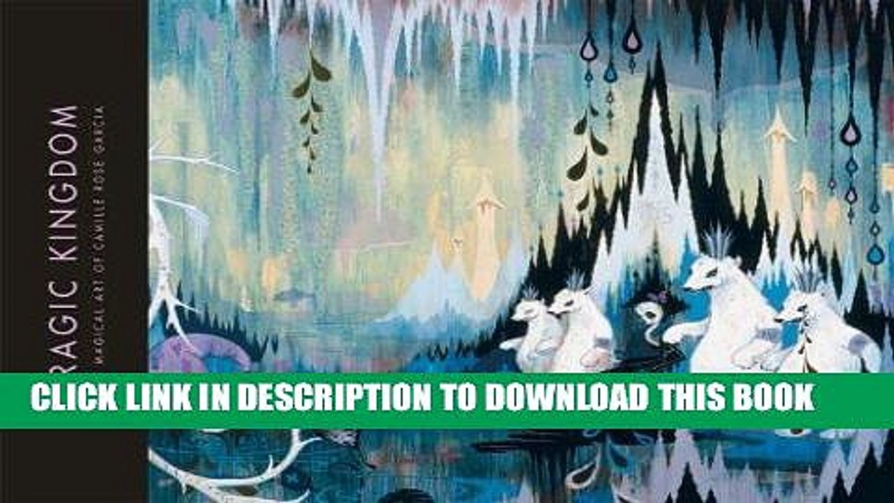 [PDF] Tragic Kingdom: The Magical Art of Camille Rose Garcia Popular Online