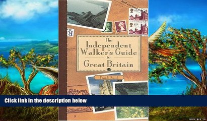 Big Deals  The Independent Walker s Guide to Great Britain: 35 Enchanting Walks in Great Britain s