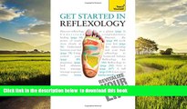 Best book  Get Started in Reflexology: A Teach Yourself Guide (Teach Yourself: Health   New Age)