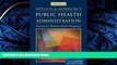Read Novick     Morrow s Public Health Administration: Principles for Population-Based Management
