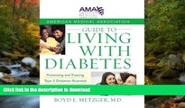 READ  American Medical Association Guide to Living with Diabetes: Preventing and Treating Type 2