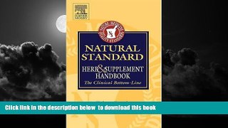 Read books  Natural Standard Herb and Supplement Handbook: The Clinical Bottom Line online to