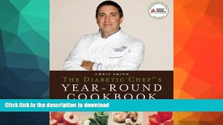 FAVORITE BOOK  The Diabetic Chef s Year-Round Cookbook: A Fresh Approach to Using Seasonal