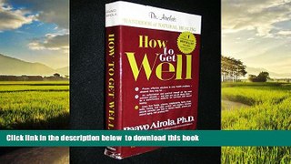 Best books  How To Get Well - Dr Airola s Handbook Of Natural Healing full online