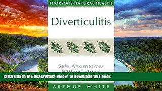 liberty books  Diverticulitis: Safe Alternatives Without Drugs Thorsons Natural Health (The Self