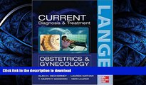 READ  CURRENT Diagnosis   Treatment Obstetrics   Gynecology, Tenth Edition (LANGE CURRENT
