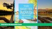 Best Deals Ebook  The Water Road: An Odyssey by Narrowboat Through England s Waterways  Best