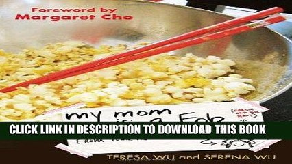 [PDF] My Mom is a Fob: Earnest Advice in Broken English from Your Asian-American Mom Full Online