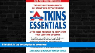 READ BOOK  The Atkins Essentials: A Two-week Program To Jump-start Your Low-carb Lifestyle :