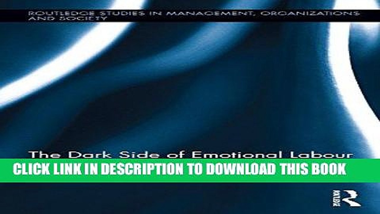 [PDF] The Dark Side of Emotional Labour (Routledge Studies in Management, Organizations and