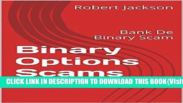 [PDF] Binary Options Scams: Bank De Binary Scam Full Collection