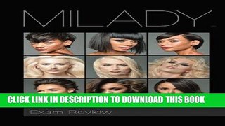 Read Now Exam Review Milady Standard Cosmetology 2016 (Milday Standard Cosmetology Exam Review)