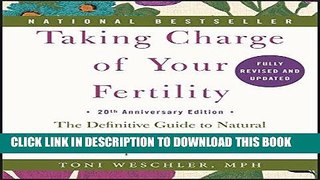 Read Now Taking Charge of Your Fertility, 20th Anniversary Edition: The Definitive Guide to