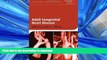 FAVORITE BOOK  Adult Congenital Heart Disease (American Heart Association Clinical Series)  BOOK