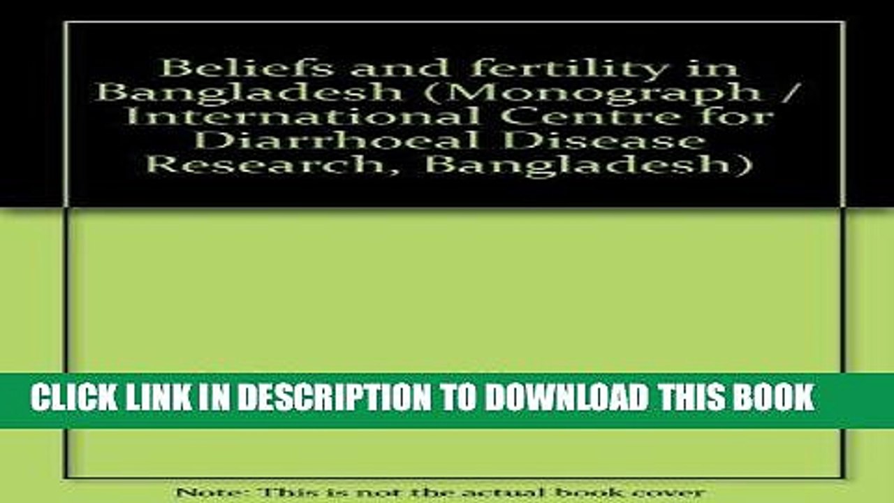 [PDF] Beliefs and Fertility in Bangladesh (Monograph / International Centre for Diarrhoeal Disease