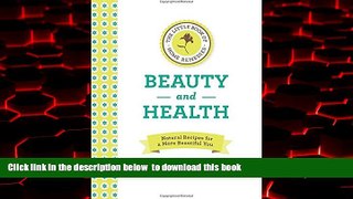 liberty book  The Little Book of Home Remedies, Beauty and Health: Natural Recipes for a More