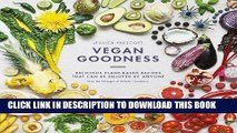 [PDF] Vegan Goodness: Delicious Plant-Based Recipes That Can Be Enjoyed Everyday Full Online