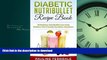 READ BOOK  Diabetic Nutribullet Recipe Book: 60 Delicious And Healthy Low Carb Diabetes Diet