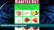 FAVORITE BOOK  Diabetes Diet: Diabetes Diet Plan To Control Your Blood Sugar Levels By Eating