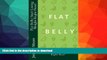 READ  Flat Belly: Start Losing Weight Right Now!: Flat Belly Overnight, Diet, Cleanse, Smoothies,