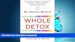FAVORITE BOOK  Whole Detox: A 21-Day Personalized Program to Break Through Barriers in Every Area