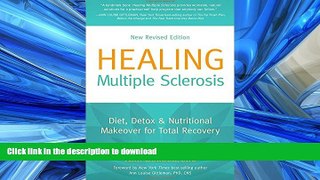 READ  Healing Multiple Sclerosis: Diet, Detox   Nutritional Makeover for Total Recovery, New