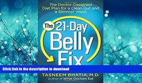 READ  The 21-Day Belly Fix: The Doctor-Designed Diet Plan for a Clean Gut and a Slimmer Waist
