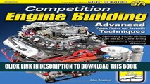 Read Now Competition Engine Building: Advanced Engine Design   Assembly Techniques (Pro Series)