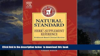 Read books  Natural Standard Herb and Supplement Reference: Evidence-Based Clinical Reviews online