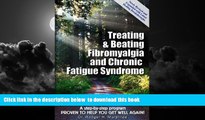 GET PDFbook  Treating   Beating Fibromyalgia and Chronic Fatigue Syndrome: a step-by-step program