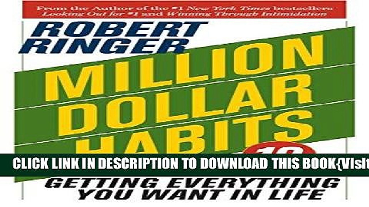 [PDF] Million Dollar Habits: 10 Simple Steps To Getting Everything You Want In Life Full Online