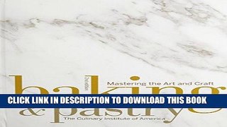 Best Seller Baking and Pastry: Mastering the Art and Craft 2nd Edition with Student Workbook Set