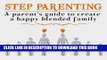 [PDF] Step parenting: A parent s guide to create A happy blended family Full Colection