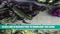 [PDF] Brassicas: Cooking the World s Healthiest Vegetables: Kale, Cauliflower, Broccoli, Brussels