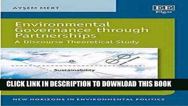 [PDF] Environmental Governance Through Partnerships: A Discourse Theoretical Study Full Collection