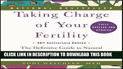 Read Now Taking Charge of Your Fertility, 20th Anniversary Edition: The Definitive Guide to