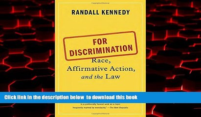 GET PDFbook  For Discrimination: Race, Affirmative Action, and the Law full online