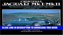 Read Now Original Jaguar MkI/MkII: The Restorer s Guide to MkI, MkII, 240/340 and Daimler V8