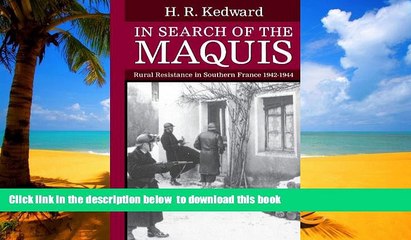 Best books  In Search of the Maquis: Rural Resistance in Southern France, 1942-1944 (Clarendon