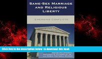 Read books  Same-Sex Marriage and Religious Liberty: Emerging Conflicts online